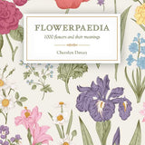 Flowerpaedia: 1000 Flowers & Their Meanings by Cheralyn Darcey