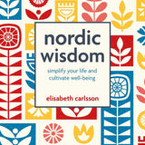 Nordic Wisdom by Elisabeth Carlsson